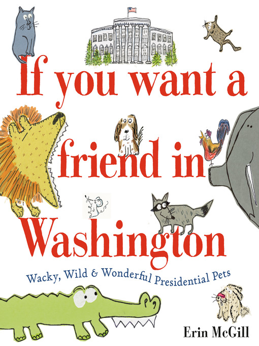Title details for If You Want a Friend in Washington by Erin McGill - Wait list